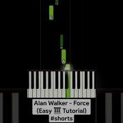 Alan Walker Force Easy Piano Tutorial Shorts