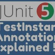 Test Instance Lifecycle TestInstance Annotation Explained