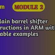 Barrel Shifter Instructions In ARM With Examples VTU BCS402 Module 2