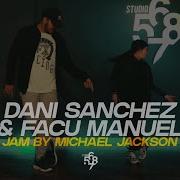 JAM By Michael Jackson Dani Sanchez Facu Manuel Choreography