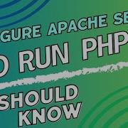 Configure Apache Server To Run Php 8