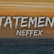 Neffex Statement Lyrics Video