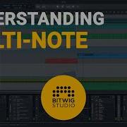 How To Use The Bitwig Multi Note Tutorial