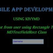 Taking Input From User Using KivyMD MDTextFieldRect Class Mobile App Development