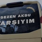Sezen Aksu Karşıyım Official Video