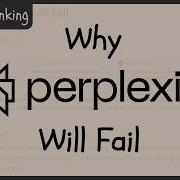 Why Perplexity Will Fail