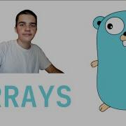 ALL ABOUT ARRAYS IN GOLANG IN 5 MINUTES