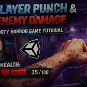 Unity FPS Horror Player Punch Attack Enemy Damage Explained