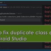 How To Fix Duplicate Class Error In Android Studio Duplicate Class Kotlin Collections Jdk8