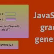 Create A Gradient Generator With Javascript CSS
