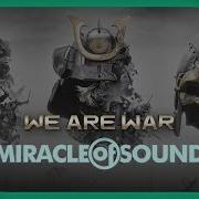 We Are War By Miracle Of Sound Epic Metal For Honor