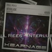 Will Rees Interlude Kearnage Recordings OUT NOW
