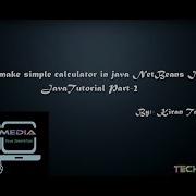 How To Make Simple Calculator In Java NetBeans IDE Tutorial Part 2