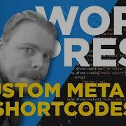 WordPress Theme Development Custom Meta Shortcodes 3