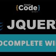 Autocomplete Widget In JQuery JQuery Widget Tutorial JQuery Tutorial For Beginners SimpliCode