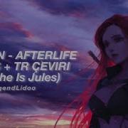GIDEXEN AFTERLIFE Ft She Is Jules LYRICS TÜRKÇE ÇEVİRİ Nightcore Ver