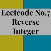 Leetcode Problem No 7 Reverse Integer JavaScript