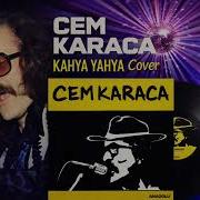 Kahya Yahya Cem Karaca Anadolu Rock Cover