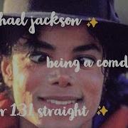 Michael Jackson Being A Comedian For 1 Minute And 31 Seconds Straight Amxndxies