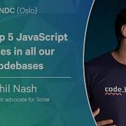 The Top 5 JavaScript Issues In All Our Codebases Phil Nash NDC Oslo 2023