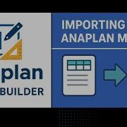 Как импортировать данные в модули Anaplan Пошаговое руководство для начинающих 2025