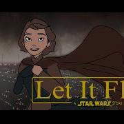 Star Wars Animatic II Let It Flow