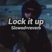 Yeat Only Lock It Up Slowed Reverb