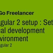 Angular 2 Setup Setup A Local Development Environment