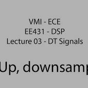 EE431 03 DT Signals 01 Up And Downsampling