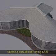 Create A Curved Roof Using Shell
