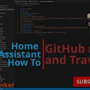 Home Assistant How To Upload To GitHub Repo And Integrate With Travis CI