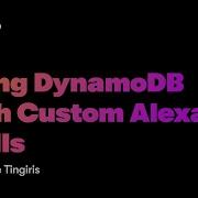 Using DynamoDB With Custom Alexa Skills Dabble Lab 226