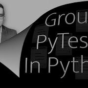 How To Group Pytests In Python 2 Min