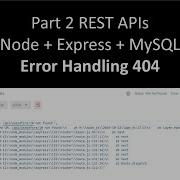 Part 2 Error Handling In Express 404 RESTful API Using NodeJS And MySQL
