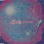 Orb Toxygene Trance Ambient 1997
