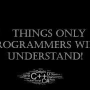 4 Things That Only Programmers Will Understand NS