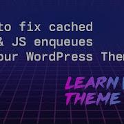 How To Cache Bust CSS And JavaScript Files In WordPress