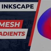 Inkscape Basics How To Use Mesh Gradients In Inkscape