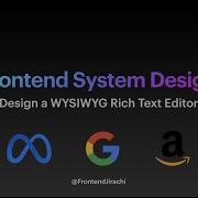 Design A WYSIWYG Editor Part 1 Frontend System Design Interview Question