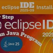 Eclipse IDE 2025 09 Java 25 Setup On Windows 11 The Ultimate Installation Guide You Must See