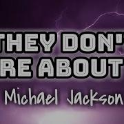 Michael Jackson They Don T Care About Us Lyrics Video
