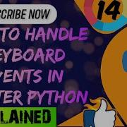 How To Handle Keyboard Events In Tkinter Python Python Part 14 Tkinter Series Python Ai