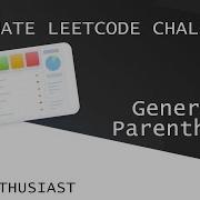22 Generate Parentheses Top Interview Questions Ultimate Leetcode Challenge
