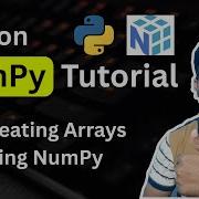 Python NumPy Tutorial 2 Creating Arrays Using NumPy