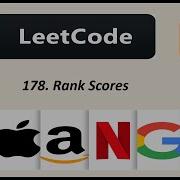 178 Rank Scores LeetCode SQL Solution Interview Problem