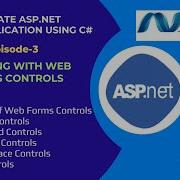 Create ASP NET Web Application Using C Episode 3 Working With Web Forms Controls