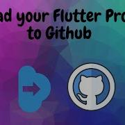 Flutter Tutorial How To Upload Flutter Project To GitHub