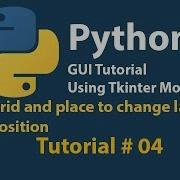 Python GUI Grid And Place To Change Label Position Tutorial 4