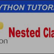 Nested Classes In Python 37 Inner Classes In Python Python Complete Course In Urdu Hindi