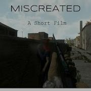 Miscreated A Short Film